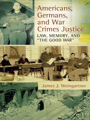 cover image of Americans, Germans, and War Crimes Justice